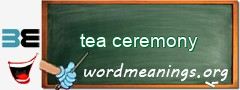 WordMeaning blackboard for tea ceremony